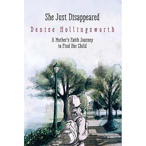 She Just Disappeared, Denise Hollingsworth