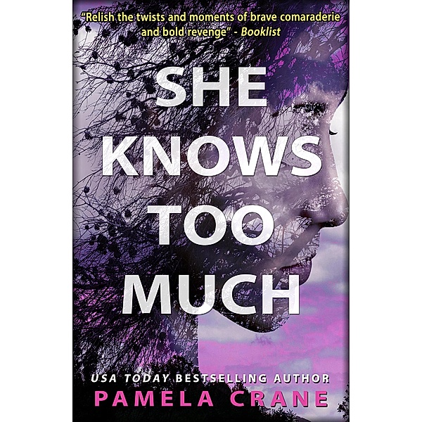 She Knows Too Much (If Only She Knew Mystery Series, #3) / If Only She Knew Mystery Series, Pamela Crane