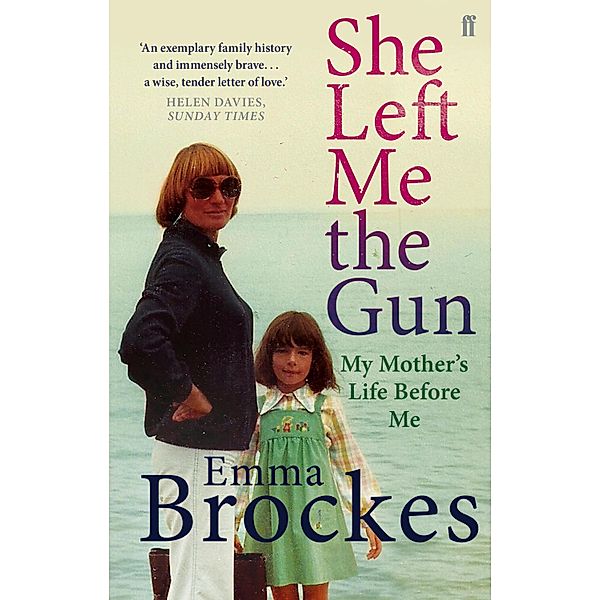 She Left Me the Gun, Emma Brockes