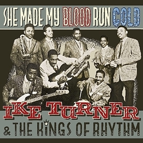 She Made My Blood Run Cold (Vinyl), Ike & The Kings Of Rhythm Turner