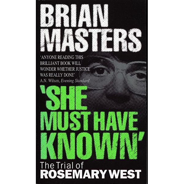 She Must Have Known, Brian Masters