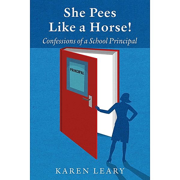 She Pees Like a Horse, Karen Leary