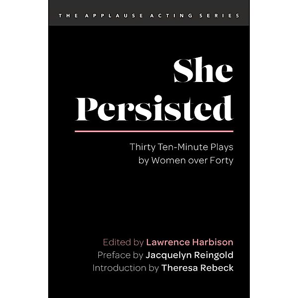 She Persisted, Lawrence Harbison, Theresa Rebeck, Jacquelyn Reingold