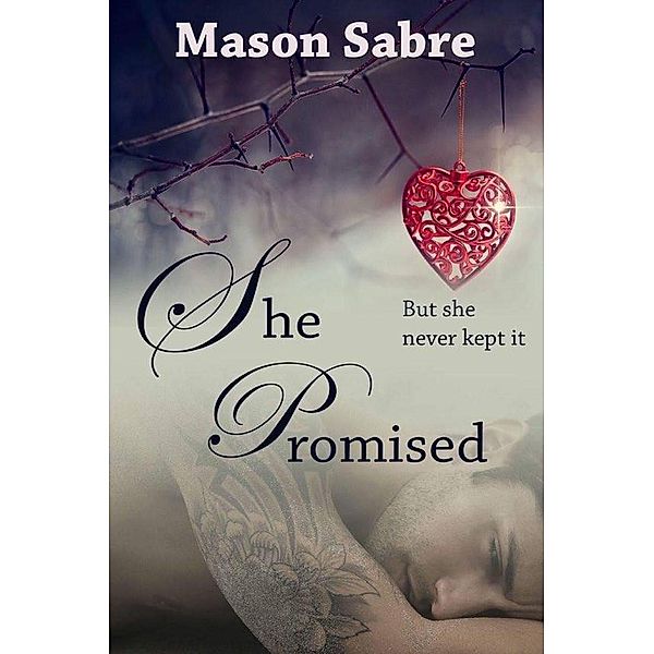 She Promised, Mason Sabre