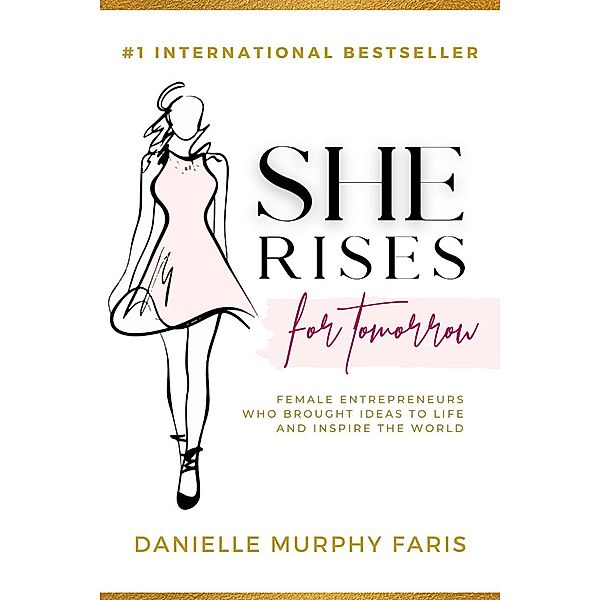 She Rises For Tomorrow, Danielle Murphy Faris
