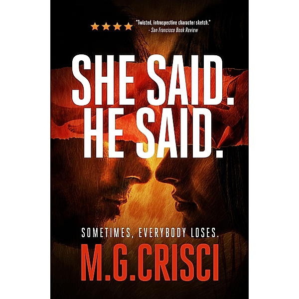 She Said. He Said., M. G. Crisci