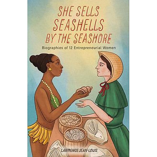 She Sells Seashells by the Seashore / Notable People in History Bd.2, Lawrence Jean-Louis