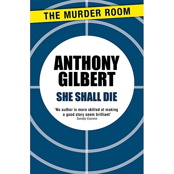 She Shall Die / Murder Room Bd.489, Anthony Gilbert