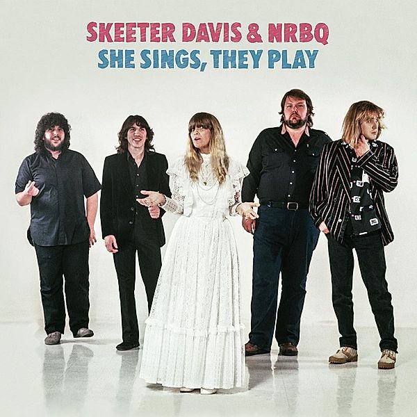 She Sings,They Play, Skeeter Davis & NRBQ