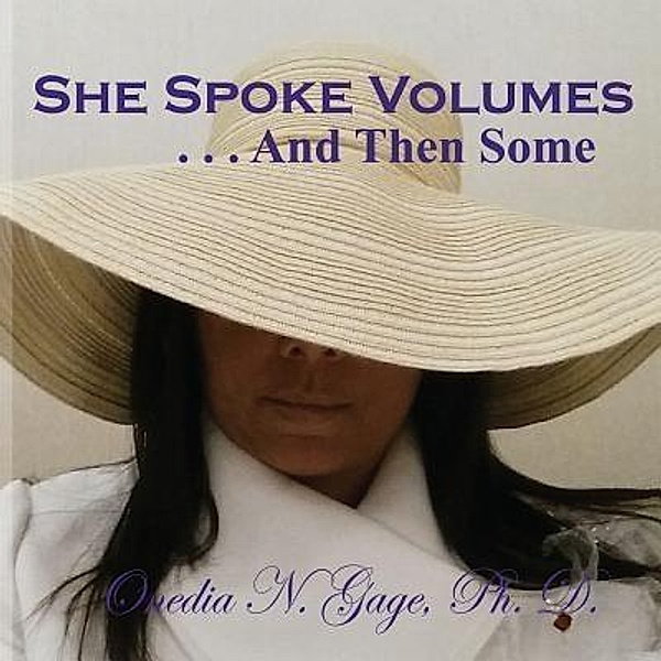 She Spoke Volumes . . . And Then Some, Onedia Nicole Gage