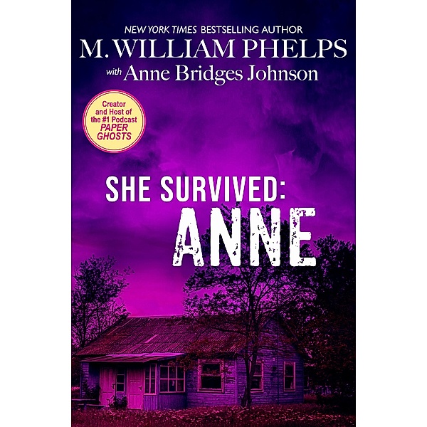 She Survived: Anne / She Survived Bd.3, M. William Phelps, Anne Bridges Johnson