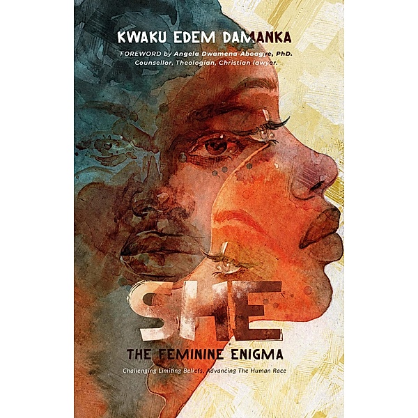 She: The Feminine Enigma, Kwaku Edem Damanka
