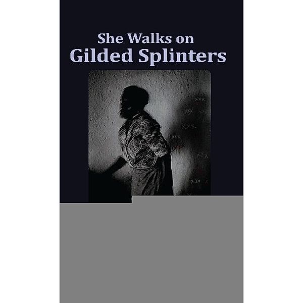 She Walks on Gilded Splinters / SBPRA, Gene Dwyer Gene Dwyer