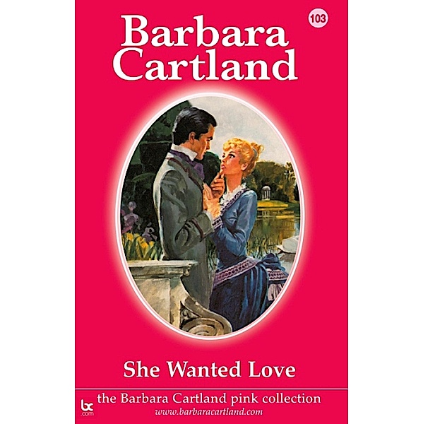 She Wanted Love / The Pink Collection, Barbara Cartland