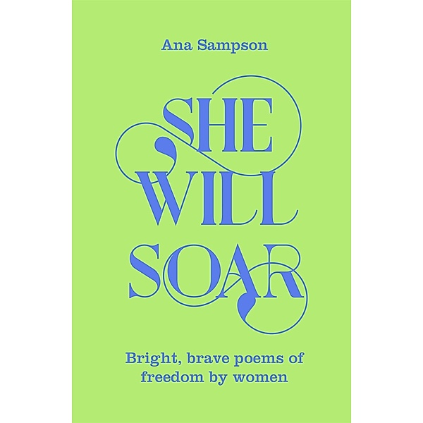 She Will Soar, Ana Sampson