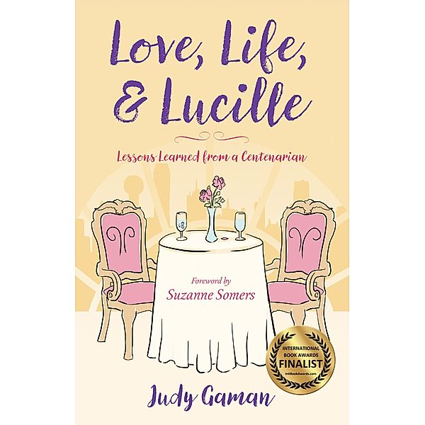 She Writes Press: Love, Life, and Lucille, Judy Gaman