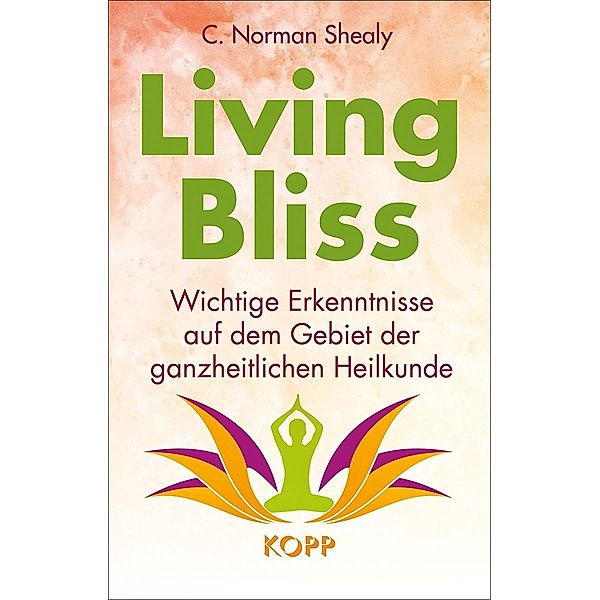 Shealy, C: Living Bliss, C. N. Shealy