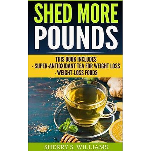 Shed More Pounds, Sherry Williams