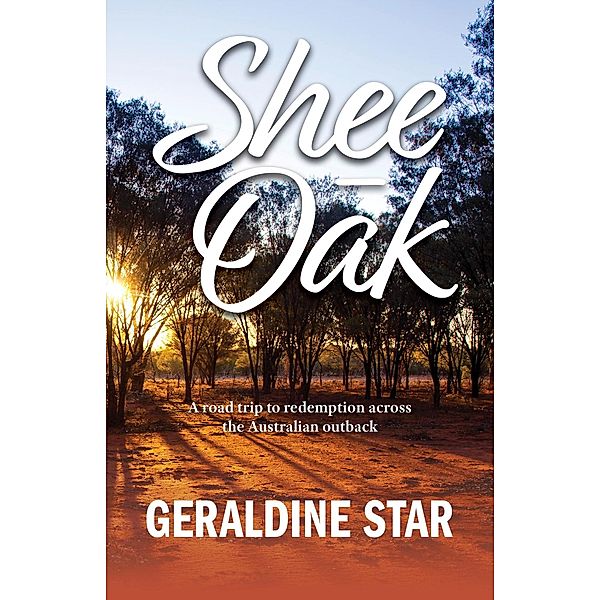 Shee-Oak: A Road Trip to Redemption, Geraldine Star