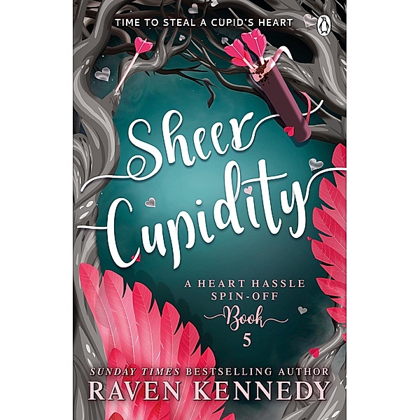 Sheer Cupidity / Heart Hassle Bd.5, Raven Kennedy