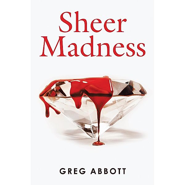 Sheer Madness, Greg Abbott