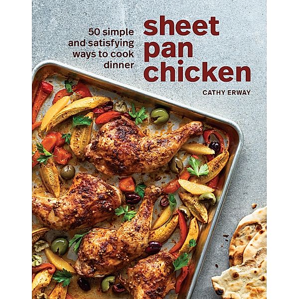 Sheet Pan Chicken, Cathy Erway
