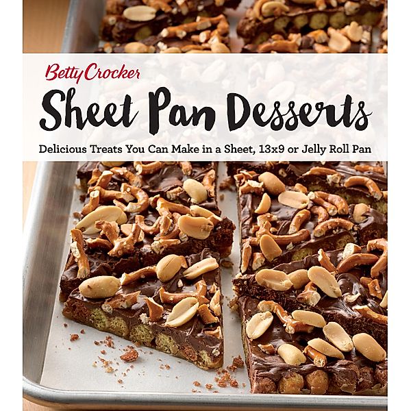 Sheet Pan Desserts / Betty Crocker Cooking, Betty Crocker