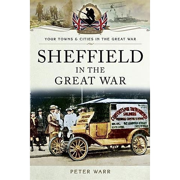 Sheffield in The Great War, Peter Warr