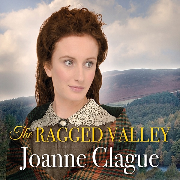 Sheffield sagas - 1 - The Ragged Valley, Joanne Clague