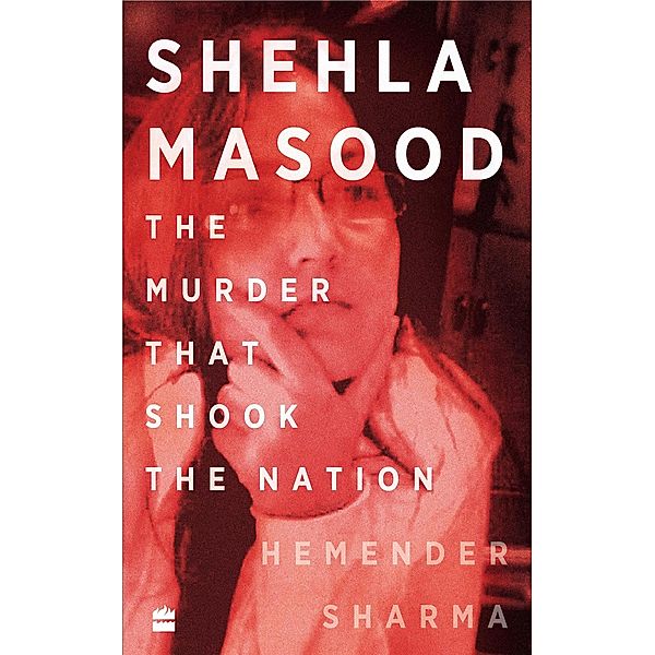Shehla Masood, Hemender Sharma