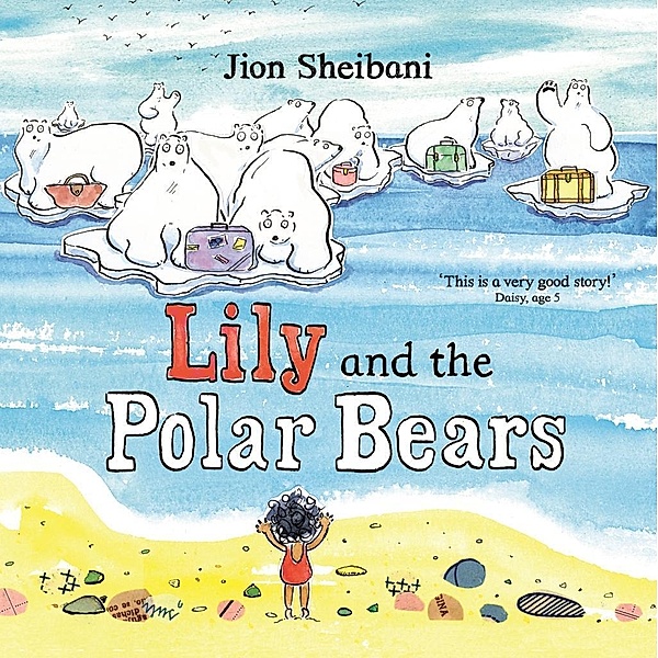 Sheibani, J: Lily and the Polar Bears, Jion Sheibani