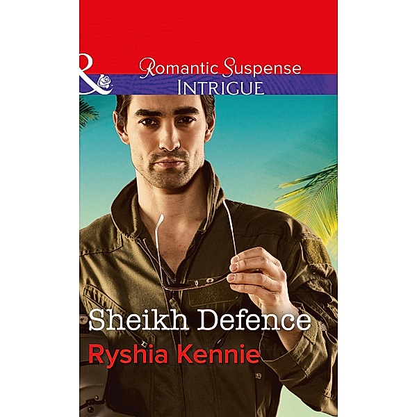Sheikh Defence / Desert Justice [Intrigue] Bd.4, Ryshia Kennie