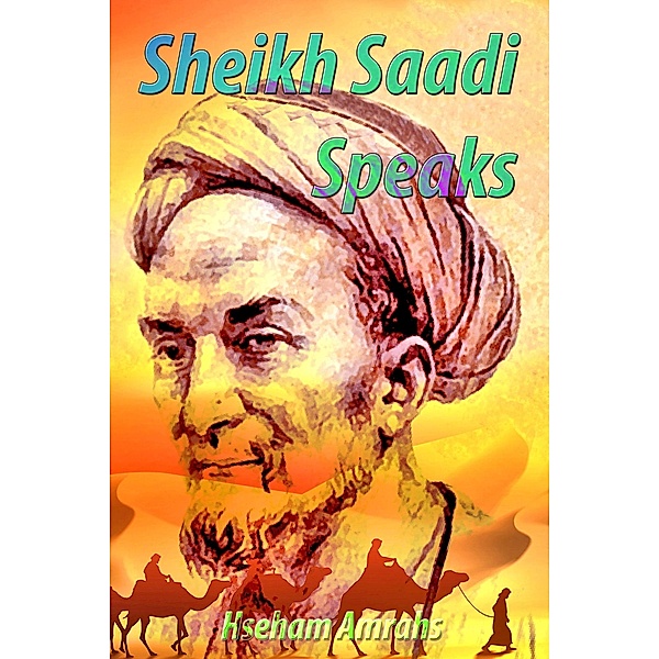 Sheikh Saadi Speaks, Hseham Amrahs