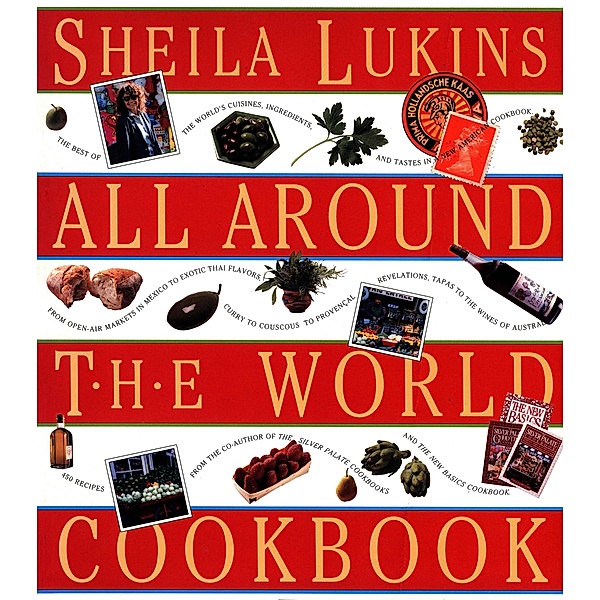 Sheila Lukins All Around the World Cookbook, Sheila Lukins