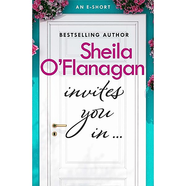 Sheila O'Flanagan Invites You In (An e-short), Sheila O'Flanagan