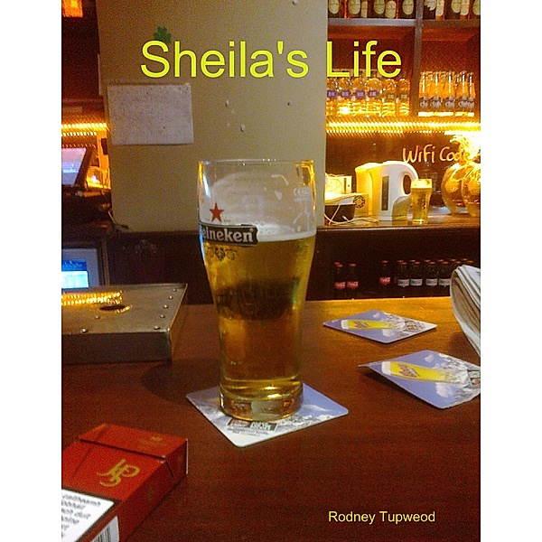 Sheila's Life, Rodney Tupweod