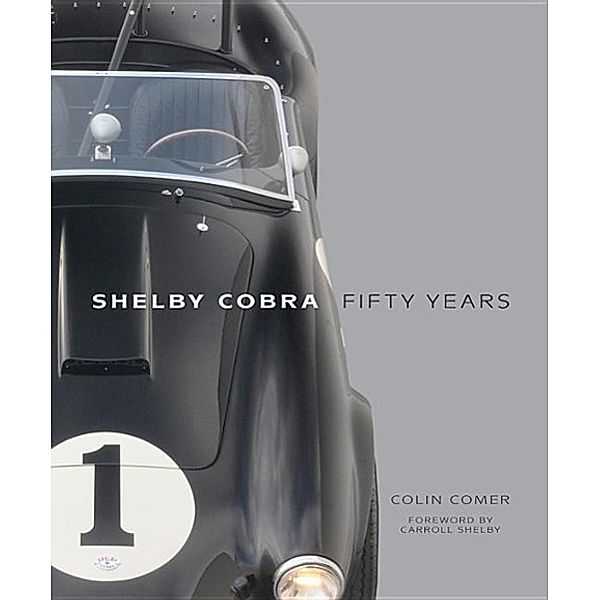 Shelby Cobra Fifty Years, Colin Comer