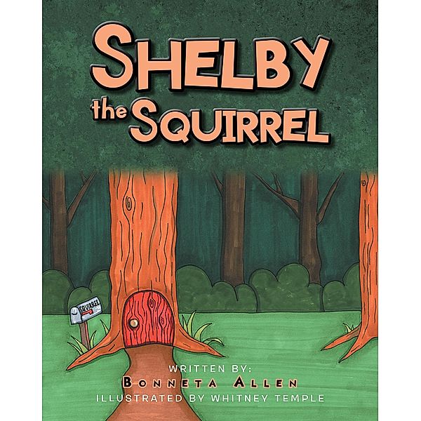Shelby The Squirrel, Bonneta Allen