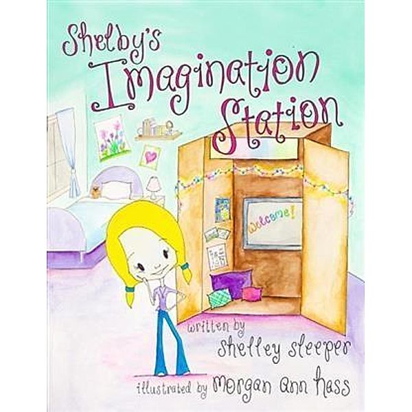 Shelby's Imagination Station, Shelley Sleeper