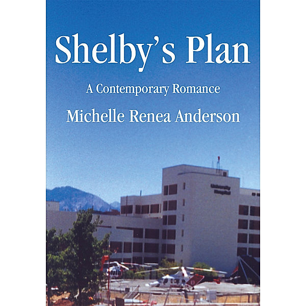 Shelby's Plan, Michelle Renea Anderson