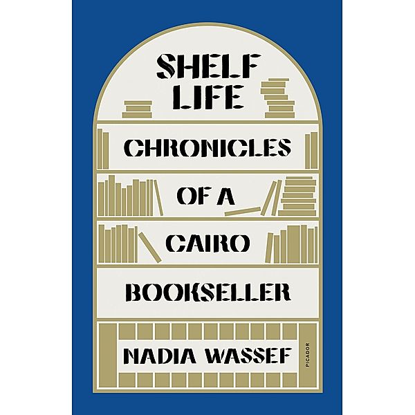 Shelf Life, Nadia Wassef
