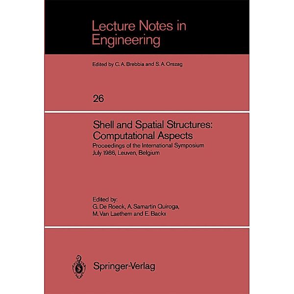 Shell and Spatial Structures: Computational Aspects / Lecture Notes in Engineering Bd.26