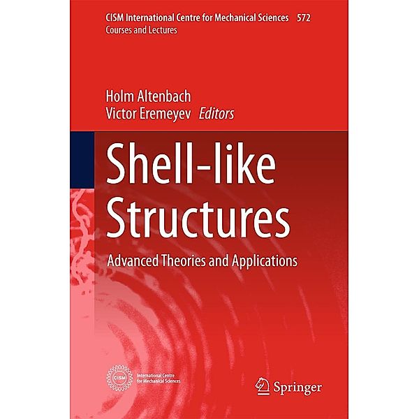 Shell-like Structures / CISM International Centre for Mechanical Sciences Bd.572