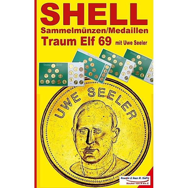 SHELL Sammelmünzen/Medaillen Traum-Elf 1969 mit Uwe Seeler, Uwe H. Sültz, Renate Sültz