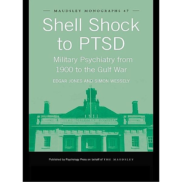 Shell Shock to PTSD, Edgar Jones, Simon Wessely