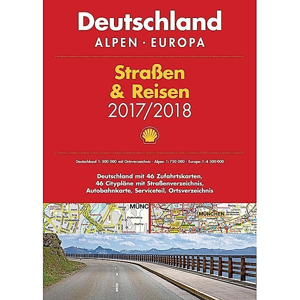 Shell Straßen & Reisen 2017/18 Deutschland 1:300.000, Alpen, Europa