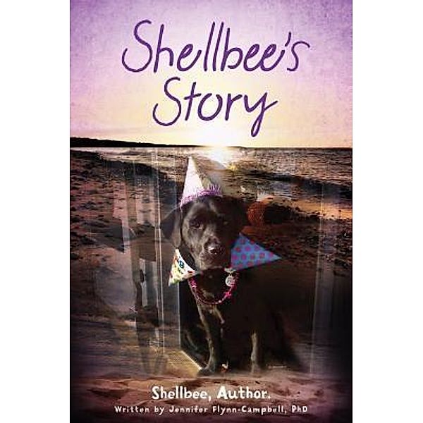 Shellbee's Story / Campbell and associates, Jennifer Flynn-Campbell