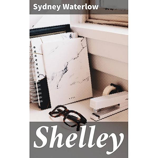 Shelley, Sydney Waterlow