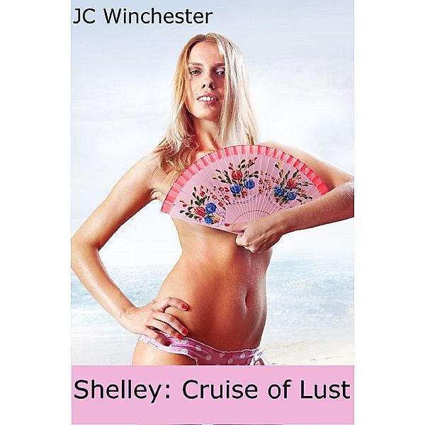 Shelley: Cruise of Lust, JC Winchester