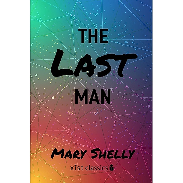 Shelley, M: Last Man, Mary Shelley